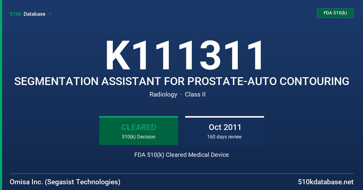 K111311 SEGMENTATION ASSISTANT FOR PROSTATE-AUTO CONTOURING FDA 510(k) Cleared Medical Device