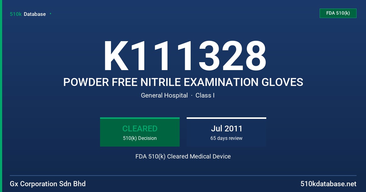 K111328 POWDER FREE NITRILE EXAMINATION GLOVES FDA 510(k) Cleared Medical Device