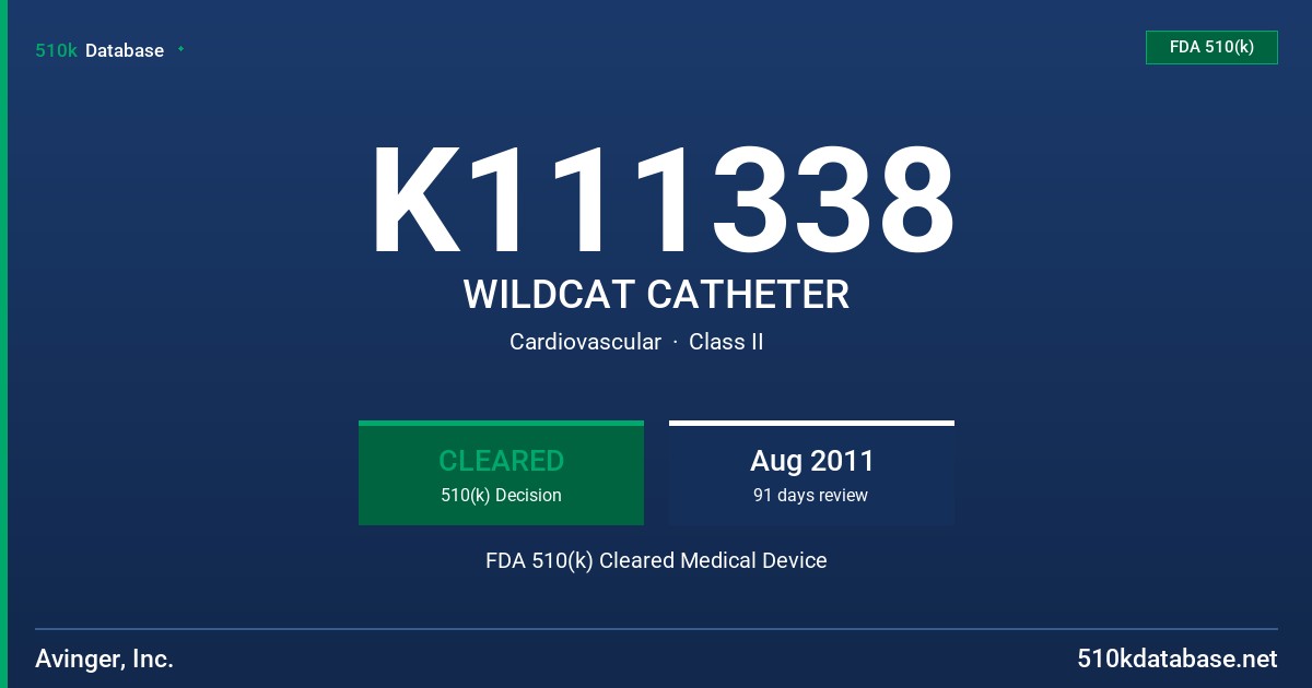 K111338 WILDCAT CATHETER FDA 510(k) Cleared Medical Device