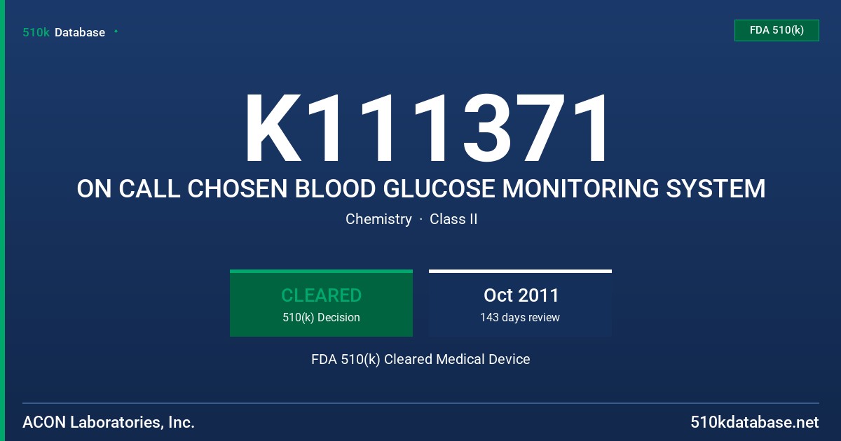 K111371 ON CALL CHOSEN BLOOD GLUCOSE MONITORING SYSTEM FDA 510(k) Cleared Medical Device
