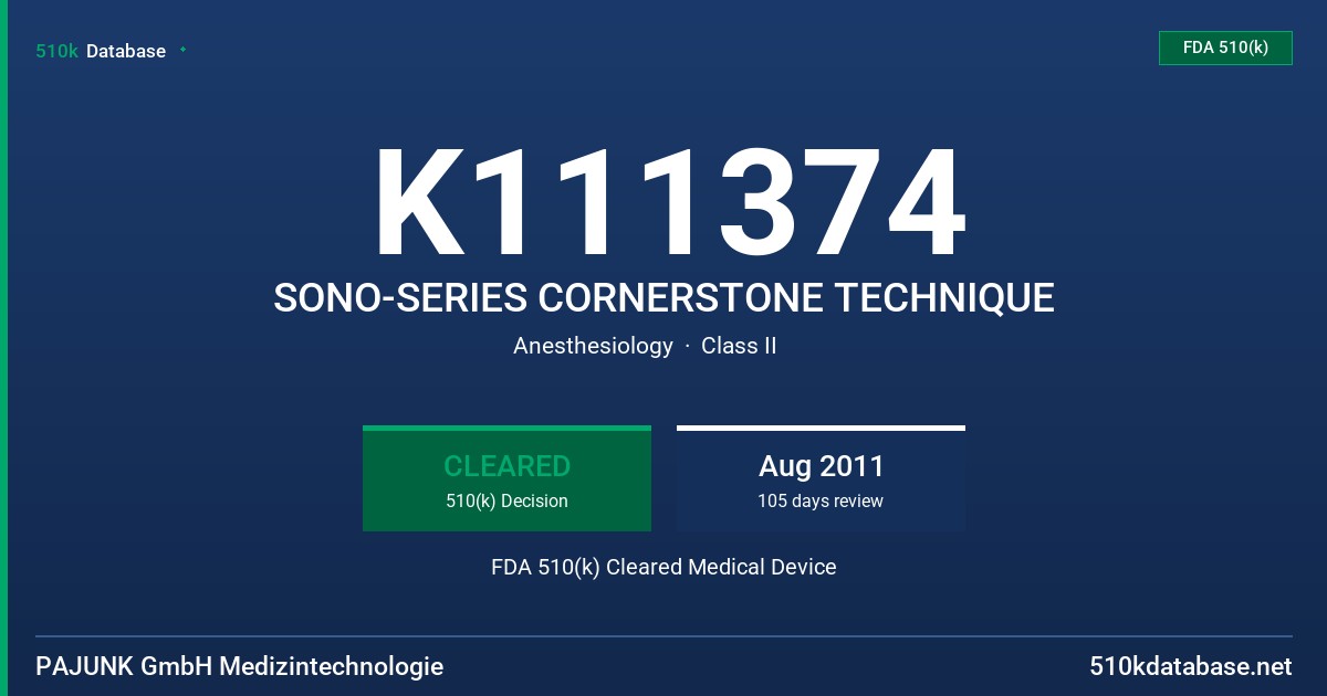 K111374 SONO-SERIES CORNERSTONE TECHNIQUE FDA 510(k) Cleared Medical Device