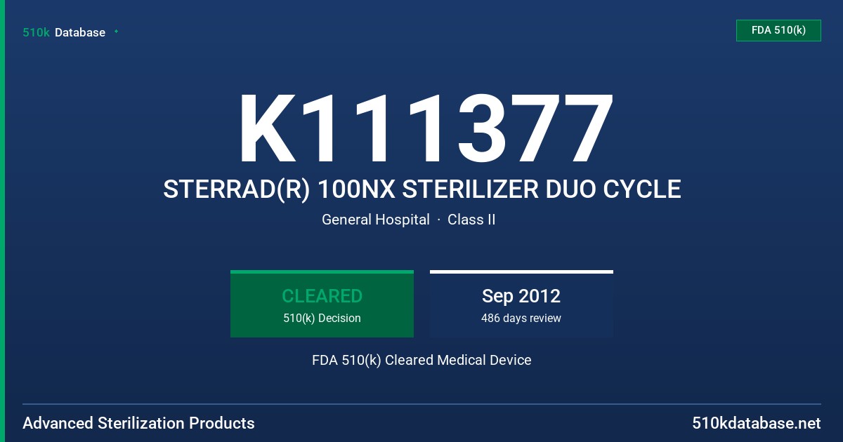 K111377 STERRAD(R) 100NX STERILIZER DUO CYCLE FDA 510(k) Cleared Medical Device