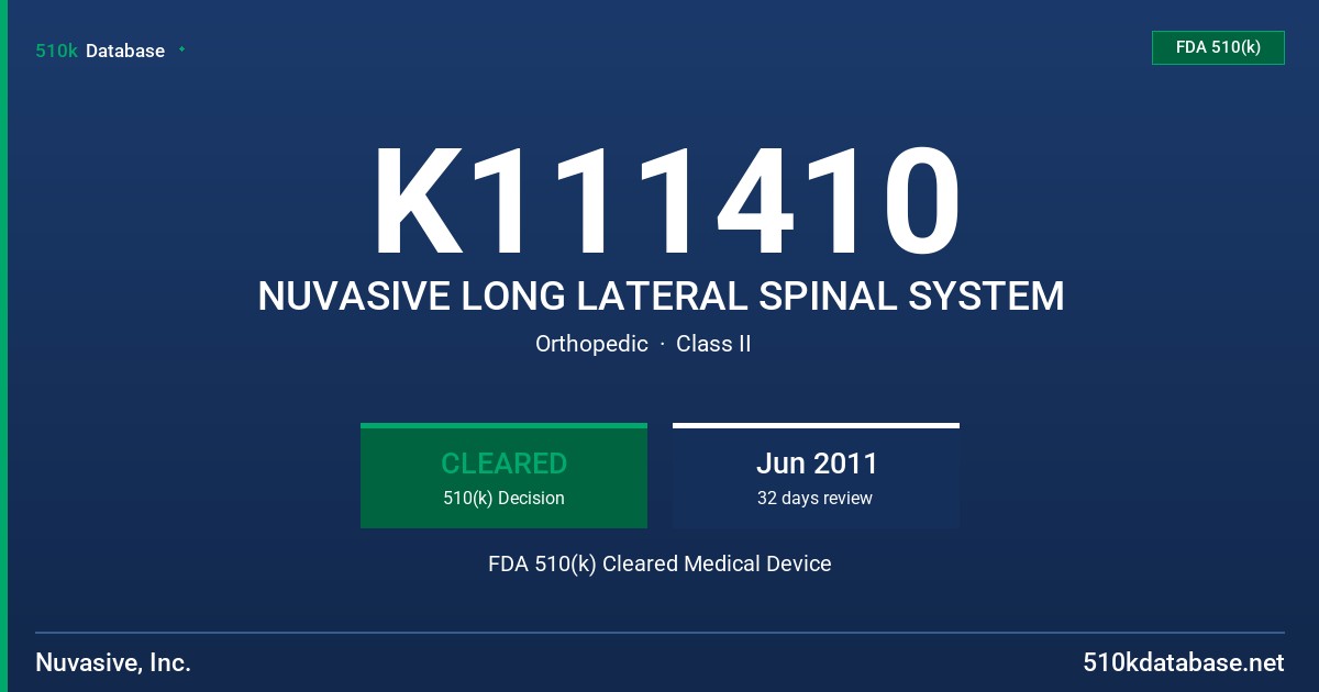 K111410 NUVASIVE LONG LATERAL SPINAL SYSTEM FDA 510(k) Cleared Medical Device
