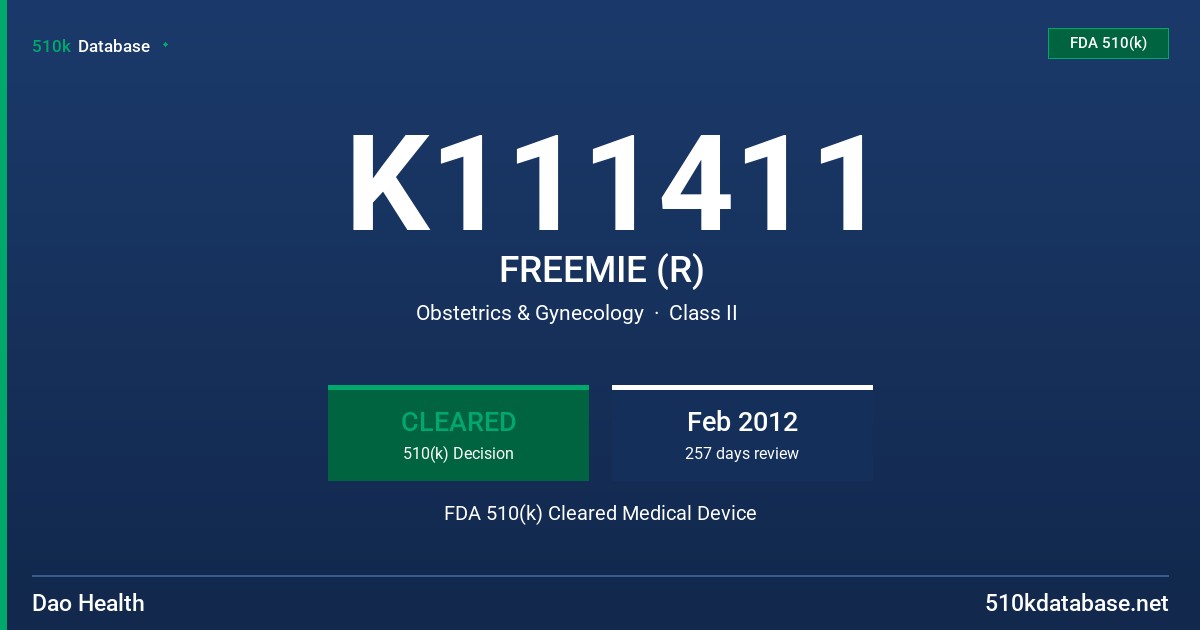 K111411 FREEMIE (R) FDA 510(k) Cleared Medical Device
