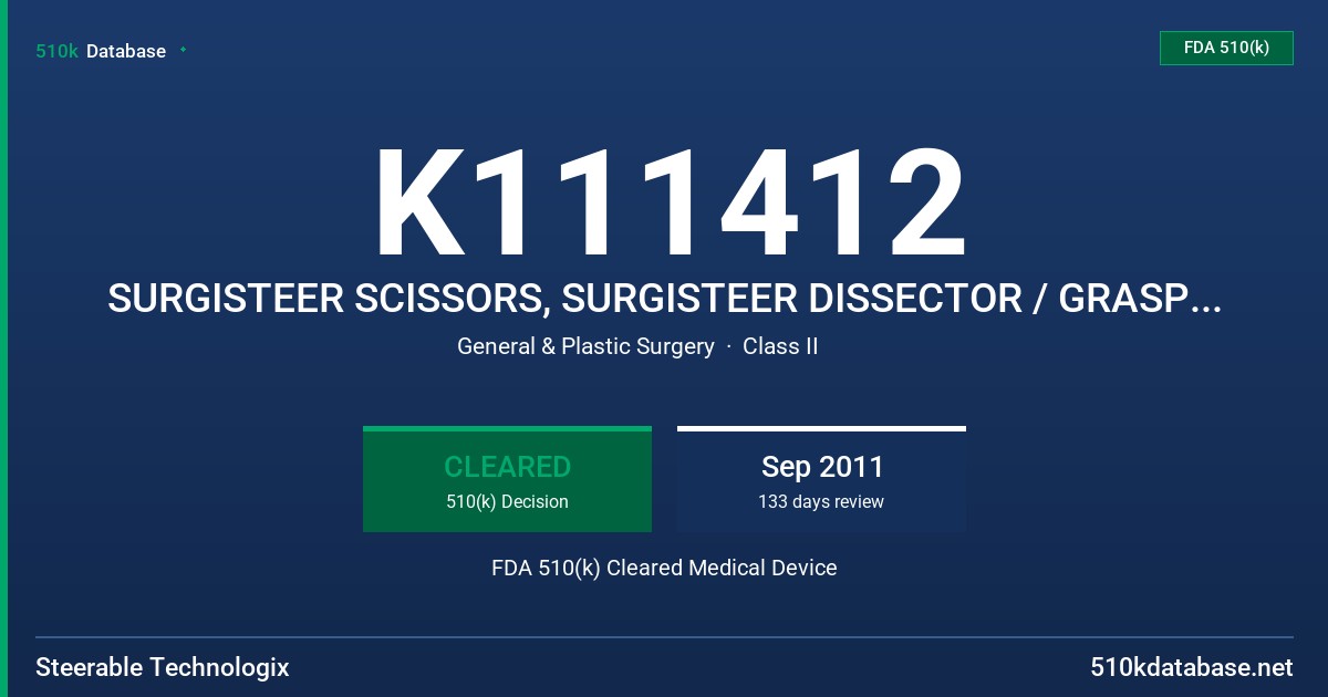 K111412 SURGISTEER SCISSORS, SURGISTEER DISSECTOR / GRASPER, SURGISTEER HOOK FDA 510(k) Cleared Medical Device