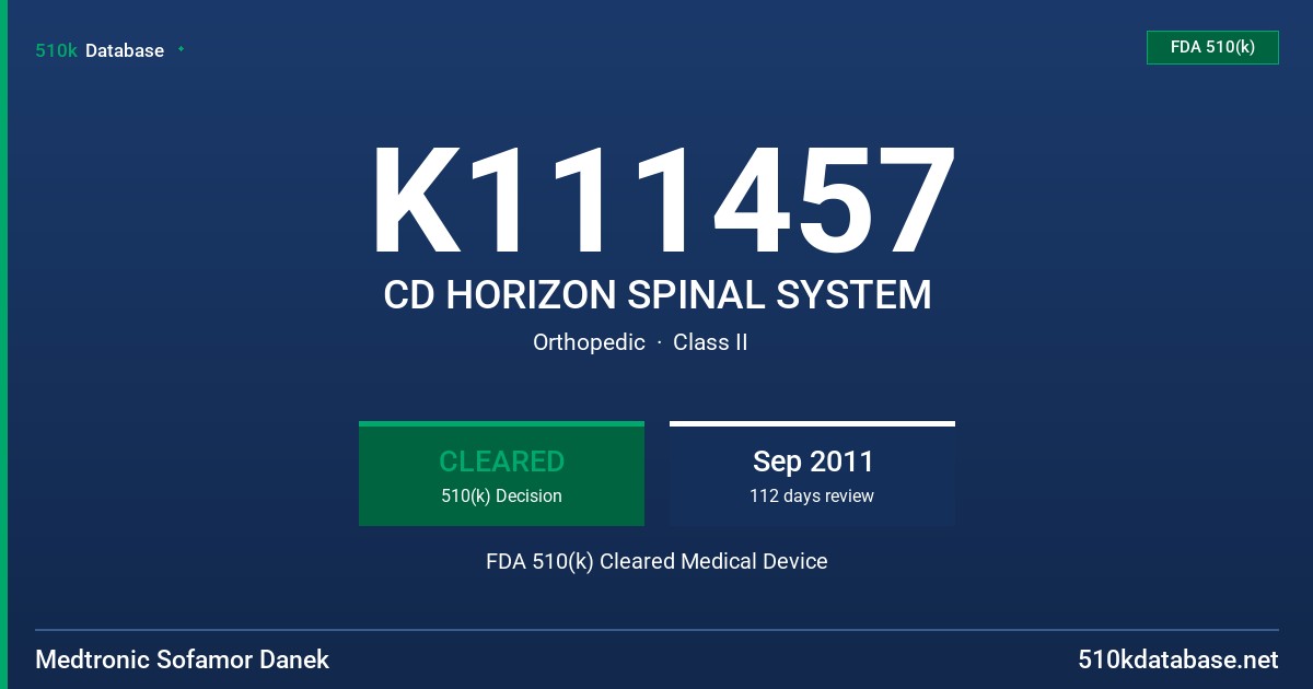 K111457 CD HORIZON SPINAL SYSTEM FDA 510(k) Cleared Medical Device