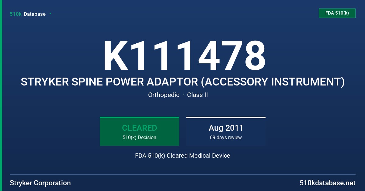K111478 STRYKER SPINE POWER ADAPTOR (ACCESSORY INSTRUMENT) FDA 510(k) Cleared Medical Device