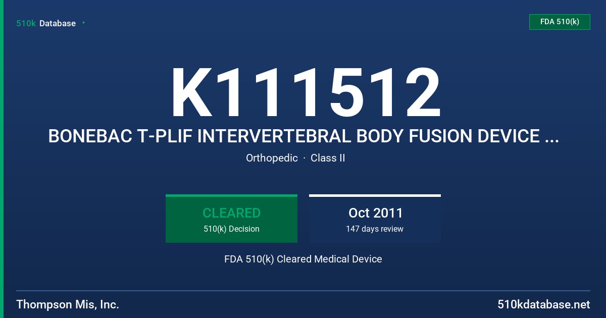 K111512 BONEBAC T-PLIF INTERVERTEBRAL BODY FUSION DEVICE SYSTEM FDA 510(k) Cleared Medical Device