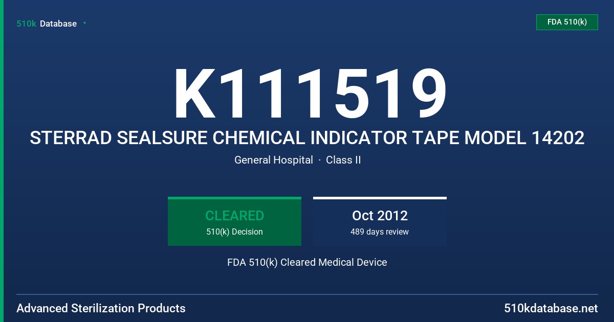 K111519 STERRAD SEALSURE CHEMICAL INDICATOR TAPE MODEL 14202 FDA 510(k) Cleared Medical Device