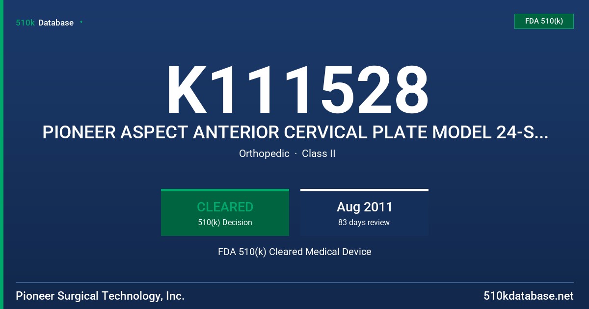 K111528 PIONEER ASPECT ANTERIOR CERVICAL PLATE MODEL 24-SERIES FDA 510(k) Cleared Medical Device