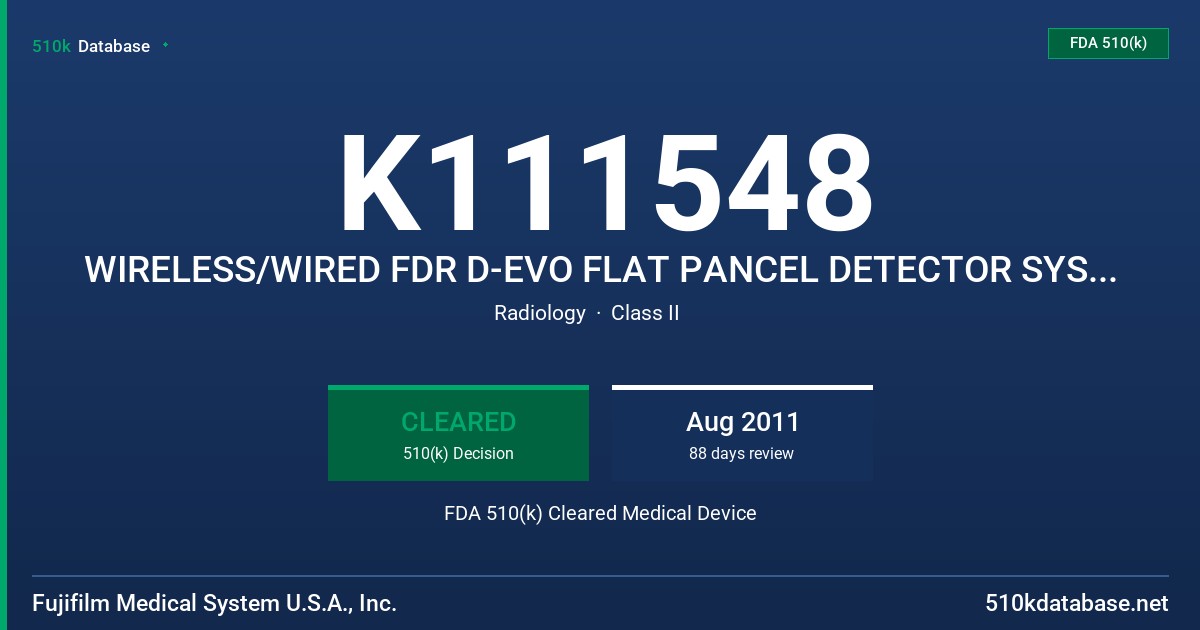 K111548 WIRELESS/WIRED FDR D-EVO FLAT PANCEL DETECTOR SYSTEM MODEL DR-ID600 W/DR-ID611SE FDA 510(k) Cleared Medical Device