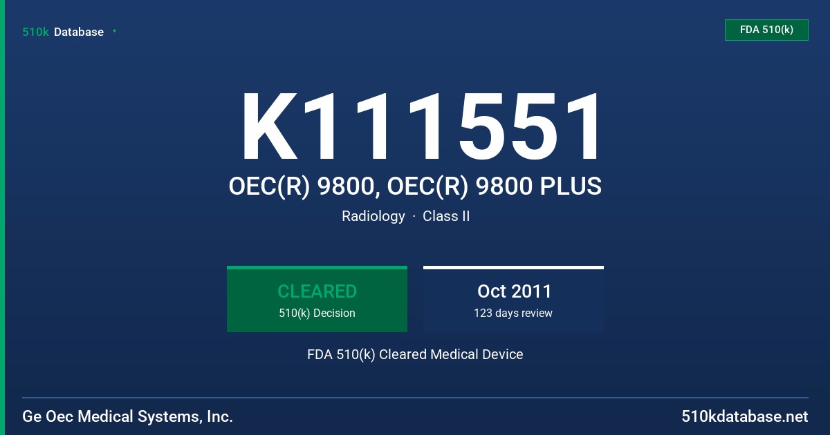 K111551 OEC(R) 9800, OEC(R) 9800 PLUS FDA 510(k) Cleared Medical Device