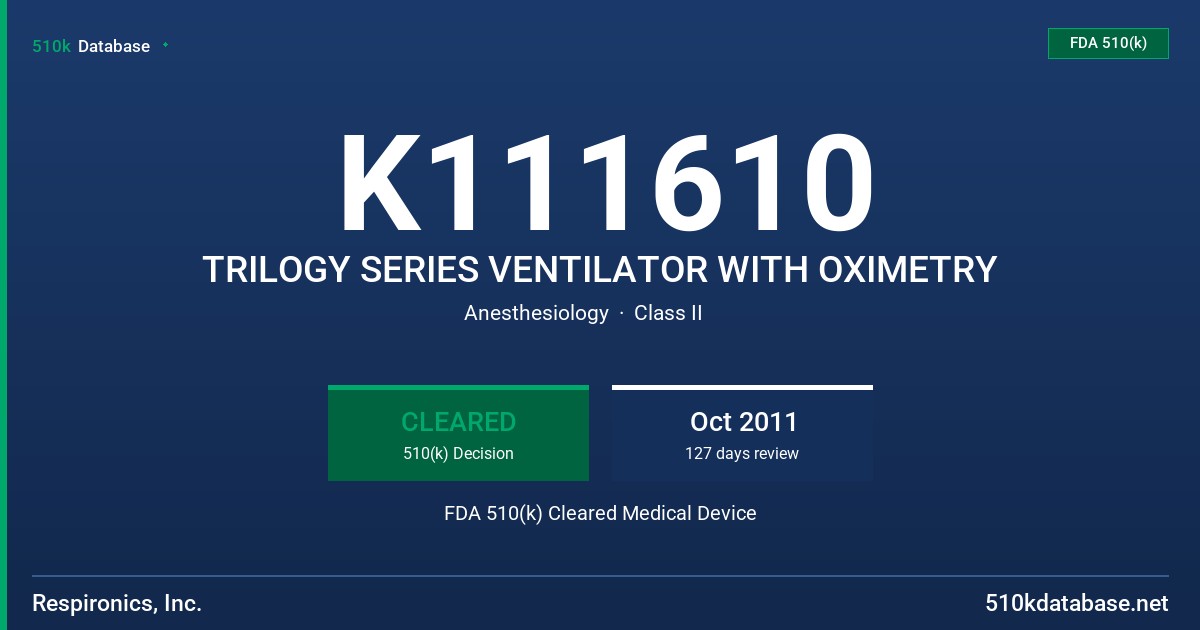 K111610 TRILOGY SERIES VENTILATOR WITH OXIMETRY FDA 510(k) Cleared Medical Device