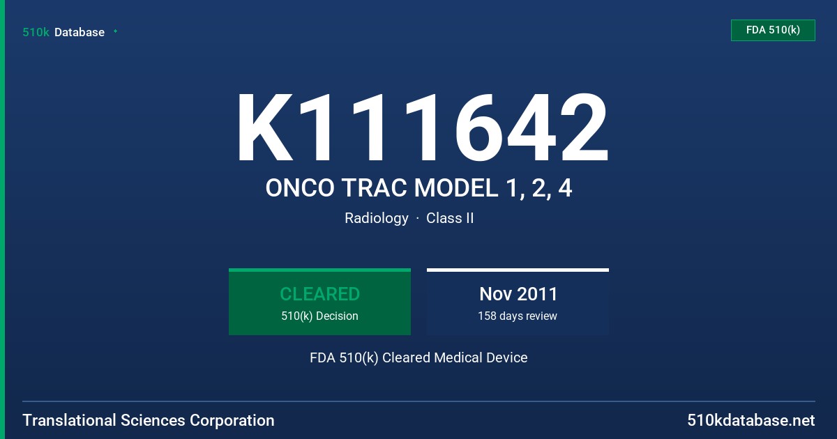 K111642 ONCO TRAC MODEL 1, 2, 4 FDA 510(k) Cleared Medical Device