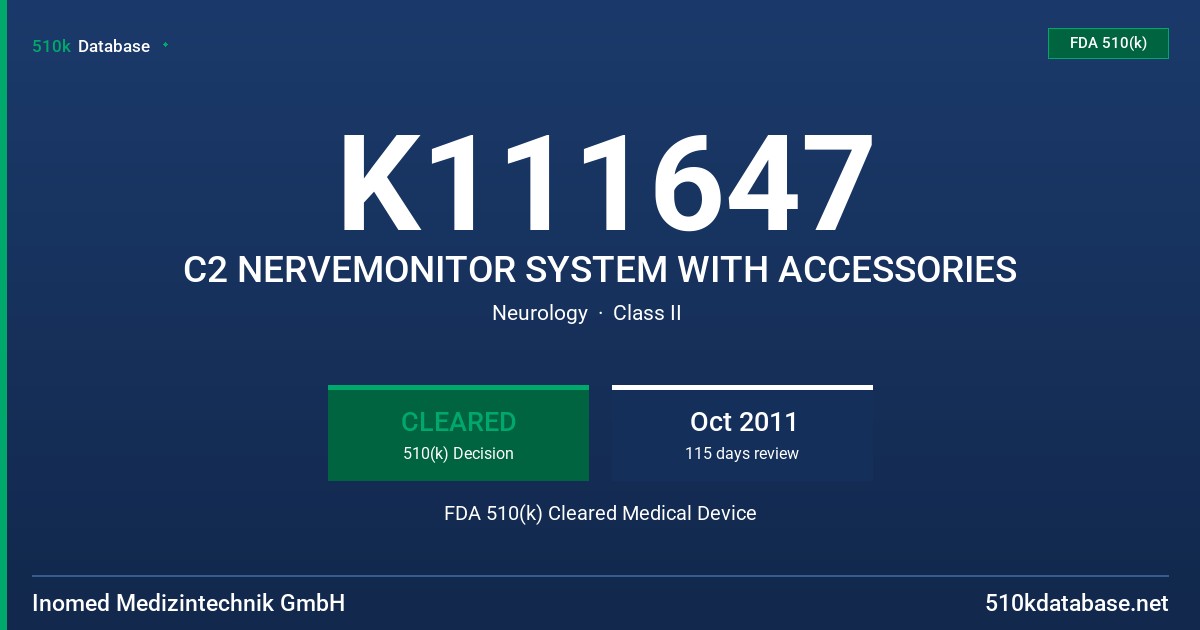 K111647 C2 NERVEMONITOR SYSTEM WITH ACCESSORIES FDA 510(k) Cleared Medical Device