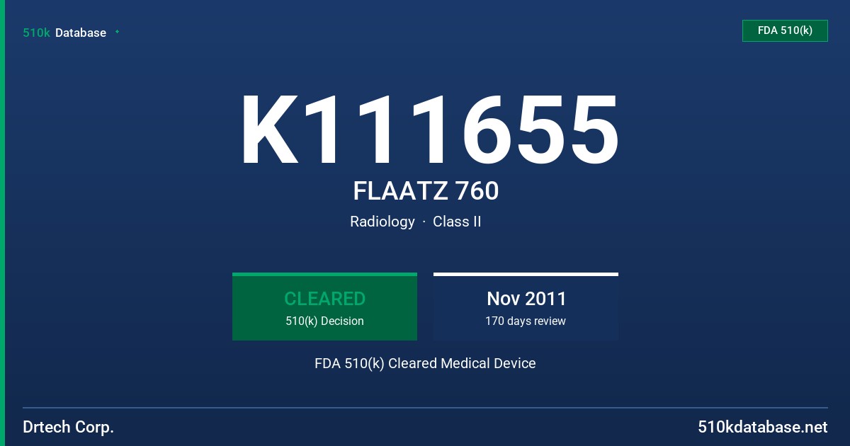 K111655 FLAATZ 760 FDA 510(k) Cleared Medical Device