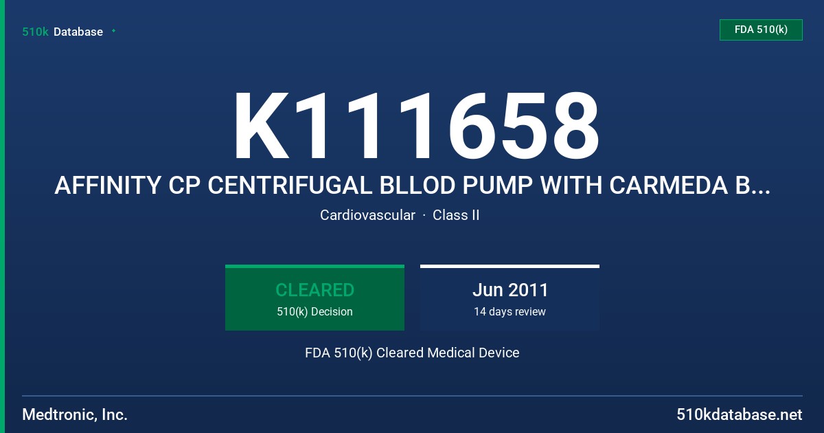 K111658 AFFINITY CP CENTRIFUGAL BLLOD PUMP WITH CARMEDA BIOACTIVE SURFACE FDA 510(k) Cleared Medical Device