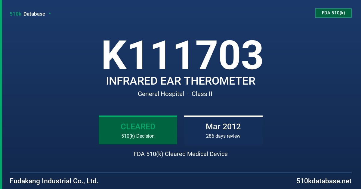 K111703 INFRARED EAR THEROMETER FDA 510(k) Cleared Medical Device