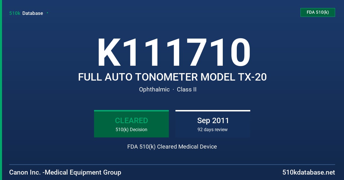K111710 FULL AUTO TONOMETER MODEL TX-20 FDA 510(k) Cleared Medical Device