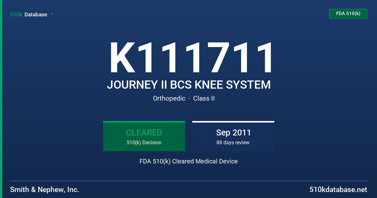 K111711 JOURNEY II BCS KNEE SYSTEM FDA 510(k) Cleared Medical Device
