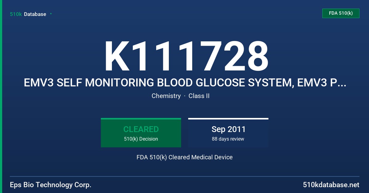 K111728 EMV3 SELF MONITORING BLOOD GLUCOSE SYSTEM, EMV3 PRO SELF MONITORING BLOOD GLUCOSE SYSTEM FDA 510(k) Cleared Medical Device