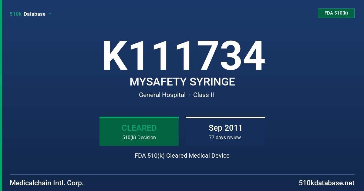K111734 MYSAFETY SYRINGE FDA 510(k) Cleared Medical Device