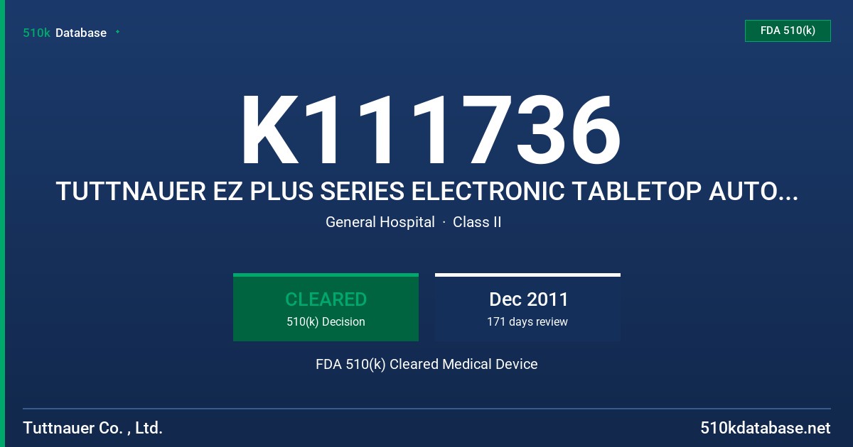 K111736 TUTTNAUER EZ PLUS SERIES ELECTRONIC TABLETOP AUTOCLAVES FDA 510(k) Cleared Medical Device