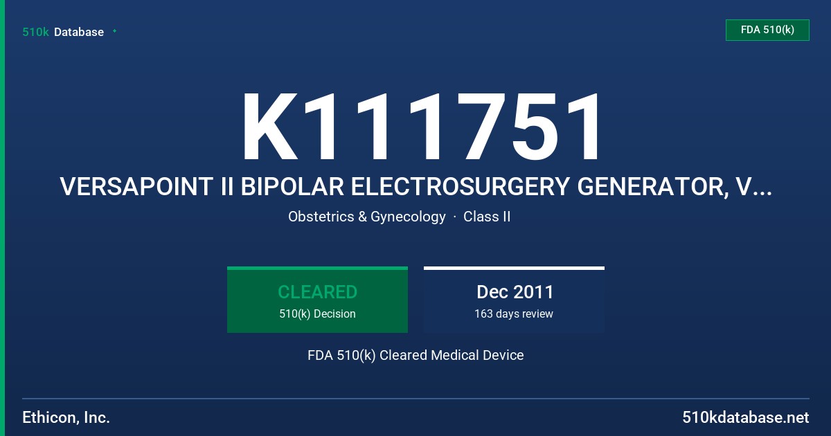 K111751 VERSAPOINT II BIPOLAR ELECTROSURGERY GENERATOR, VERSAPOINT II 44MM ANGLED LOOP ELECTRODE, VERSAPOINT II FOOTSWITCH, VERS FDA 510(k) Cleared Medical Device