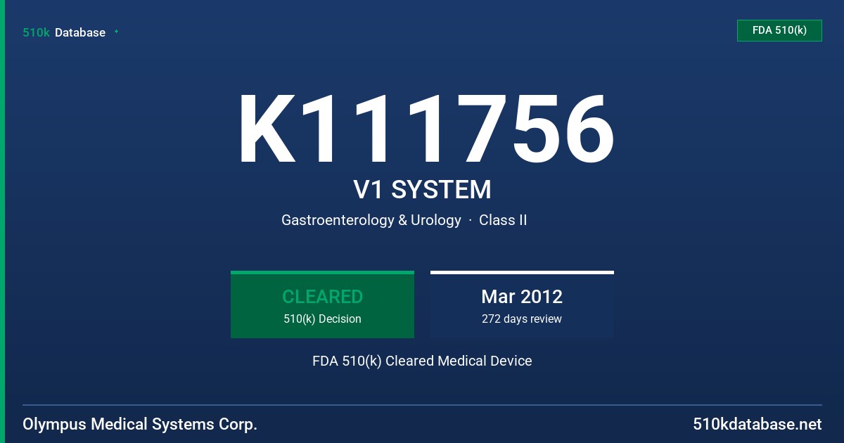 K111756 V1 SYSTEM FDA 510(k) Cleared Medical Device