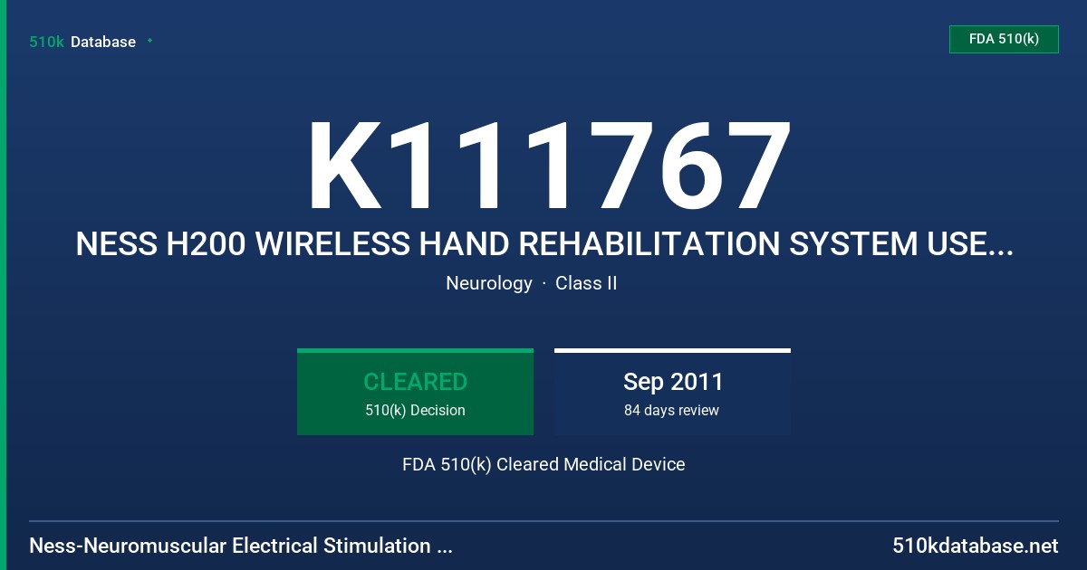 K111767 NESS H200 WIRELESS HAND REHABILITATION SYSTEM USER KIT AND CLINICAN KIT FDA 510(k) Cleared Medical Device