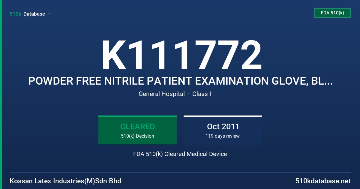 K111772 POWDER FREE NITRILE PATIENT EXAMINATION GLOVE, BLUE COLORED AND WHITE (NON-COLORED). NON-STERILE FDA 510(k) Cleared Medical Device