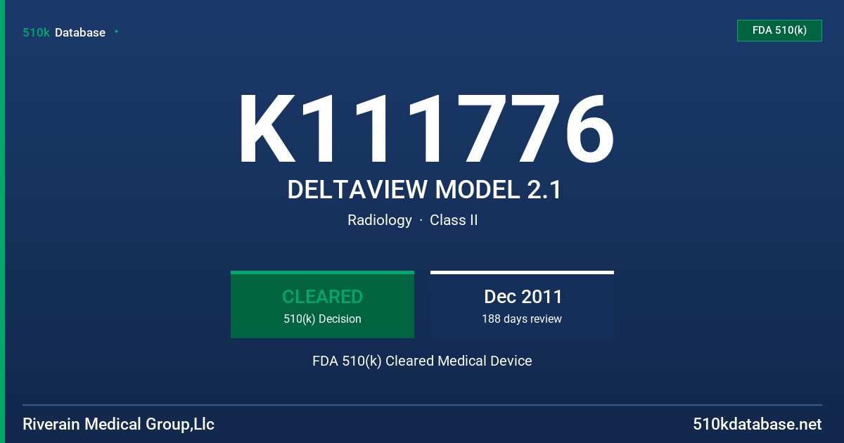 K111776 DELTAVIEW MODEL 2.1 FDA 510(k) Cleared Medical Device