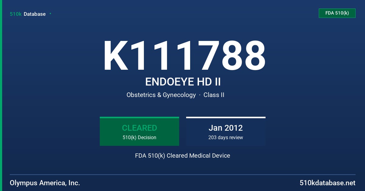 K111788 ENDOEYE HD II FDA 510(k) Cleared Medical Device