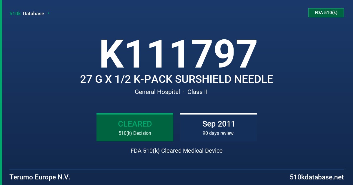 K111797 27 G X 1/2 K-PACK SURSHIELD NEEDLE FDA 510(k) Cleared Medical Device