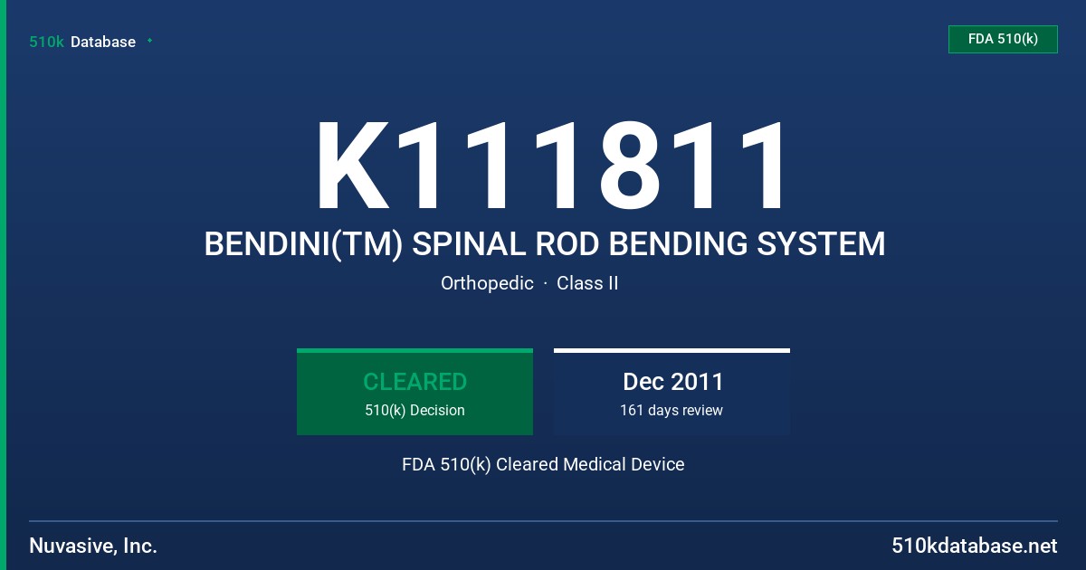 K111811 BENDINI(TM) SPINAL ROD BENDING SYSTEM FDA 510(k) Cleared Medical Device