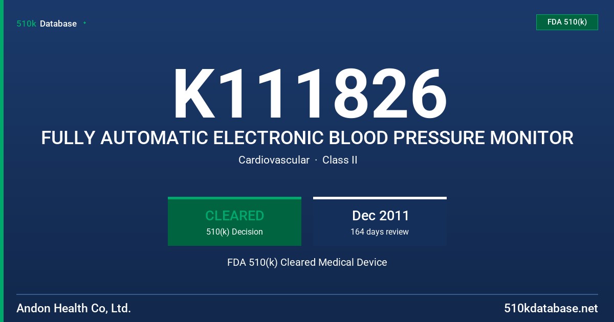 K111826 FULLY AUTOMATIC ELECTRONIC BLOOD PRESSURE MONITOR FDA 510(k) Cleared Medical Device