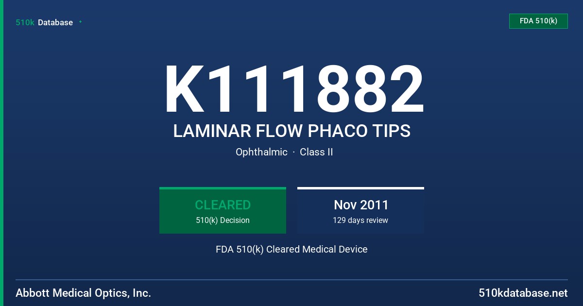 K111882 LAMINAR FLOW PHACO TIPS FDA 510(k) Cleared Medical Device