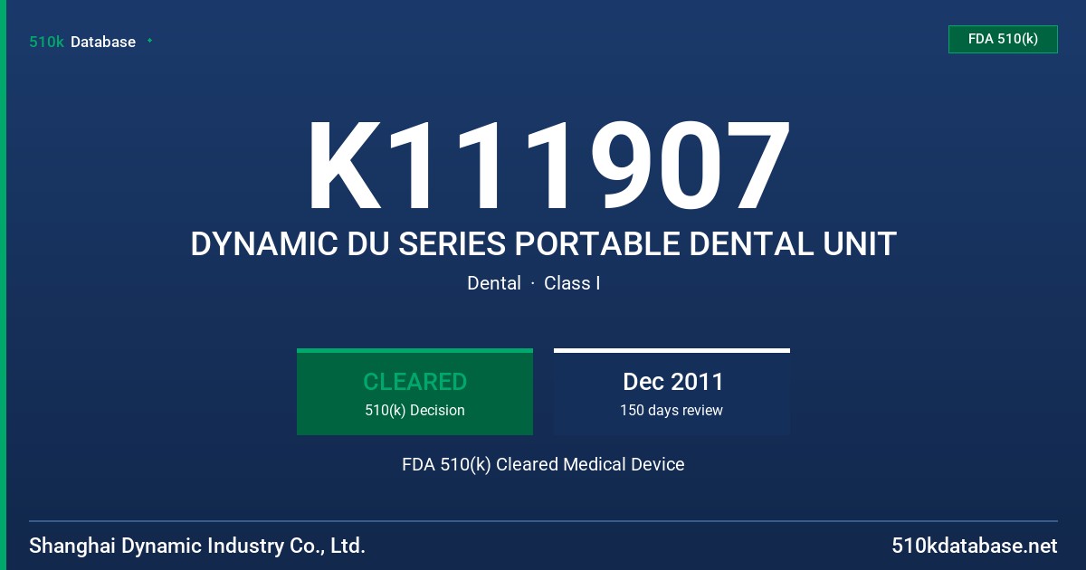 K111907 DYNAMIC DU SERIES PORTABLE DENTAL UNIT FDA 510(k) Cleared Medical Device
