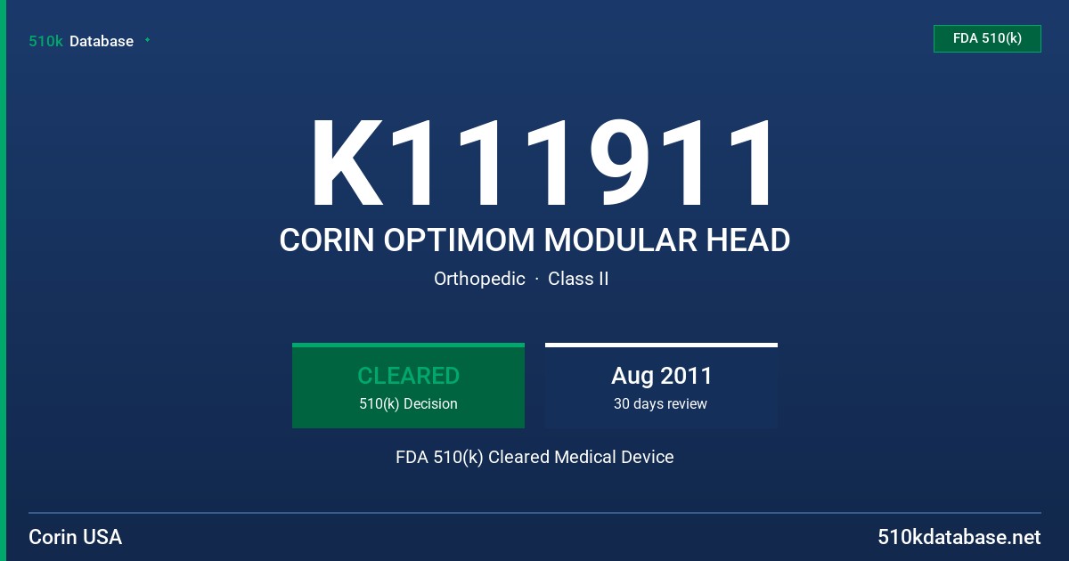 K111911 CORIN OPTIMOM MODULAR HEAD FDA 510(k) Cleared Medical Device