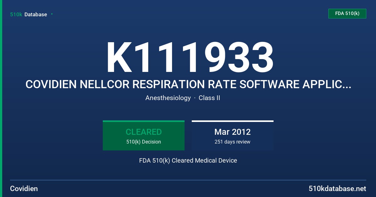 K111933 COVIDIEN NELLCOR RESPIRATION RATE SOFTWARE APPLICATION, VERSION 1.0 FDA 510(k) Cleared Medical Device