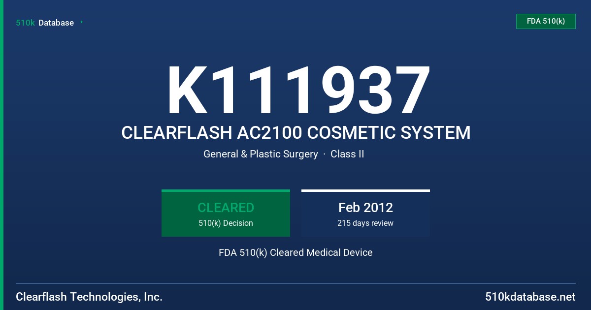 K111937 CLEARFLASH AC2100 COSMETIC SYSTEM FDA 510(k) Cleared Medical Device