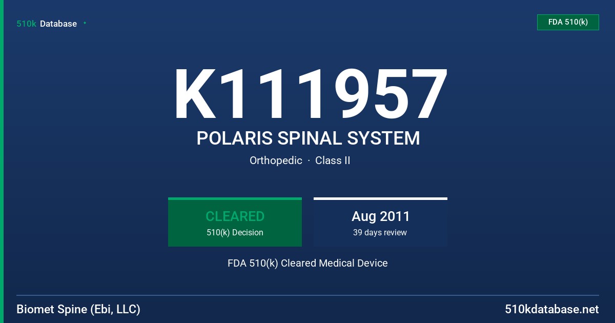 K111957 POLARIS SPINAL SYSTEM FDA 510(k) Cleared Medical Device