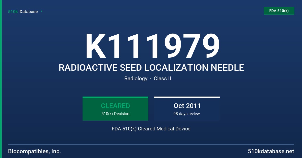 K111979 RADIOACTIVE SEED LOCALIZATION NEEDLE FDA 510(k) Cleared Medical Device