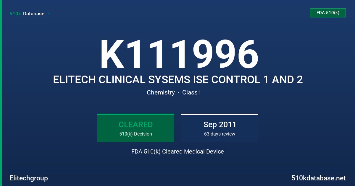 K111996 ELITECH CLINICAL SYSEMS ISE CONTROL 1 AND 2 FDA 510(k) Cleared Medical Device