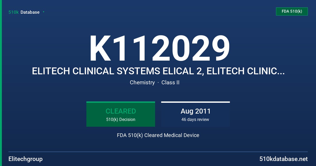 K112029 ELITECH CLINICAL SYSTEMS ELICAL 2, ELITECH CLINICAL SYSTEMS ELITROL I, ELITECH CLINICAL SYSTEMS ELITROL II MODEL CALI-05 FDA 510(k) Cleared Medical Device