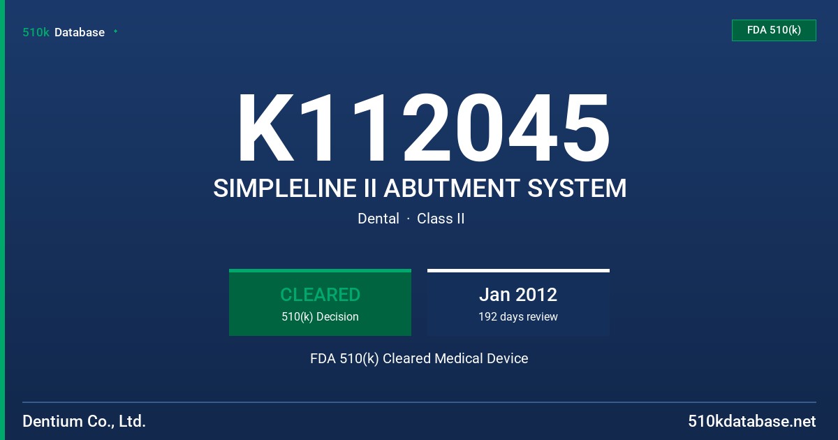 K112045 SIMPLELINE II ABUTMENT SYSTEM FDA 510(k) Cleared Medical Device