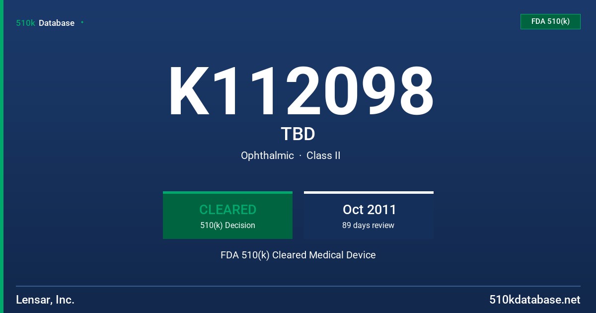 K112098 TBD FDA 510(k) Cleared Medical Device