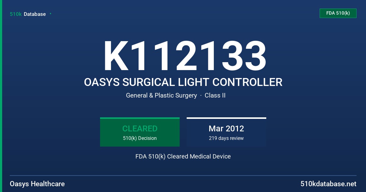 K112133 OASYS SURGICAL LIGHT CONTROLLER FDA 510(k) Cleared Medical Device