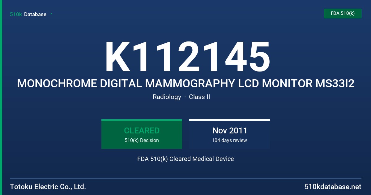 K112145 MONOCHROME DIGITAL MAMMOGRAPHY LCD MONITOR MS33I2 FDA 510(k) Cleared Medical Device