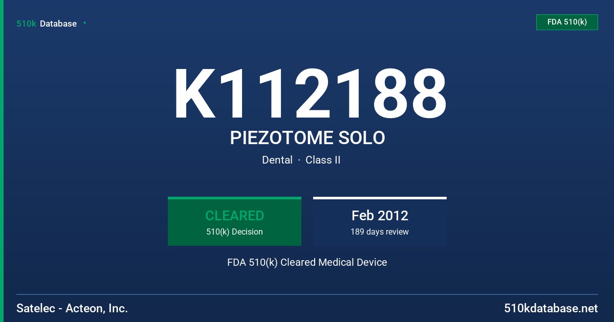 K112188 PIEZOTOME SOLO FDA 510(k) Cleared Medical Device